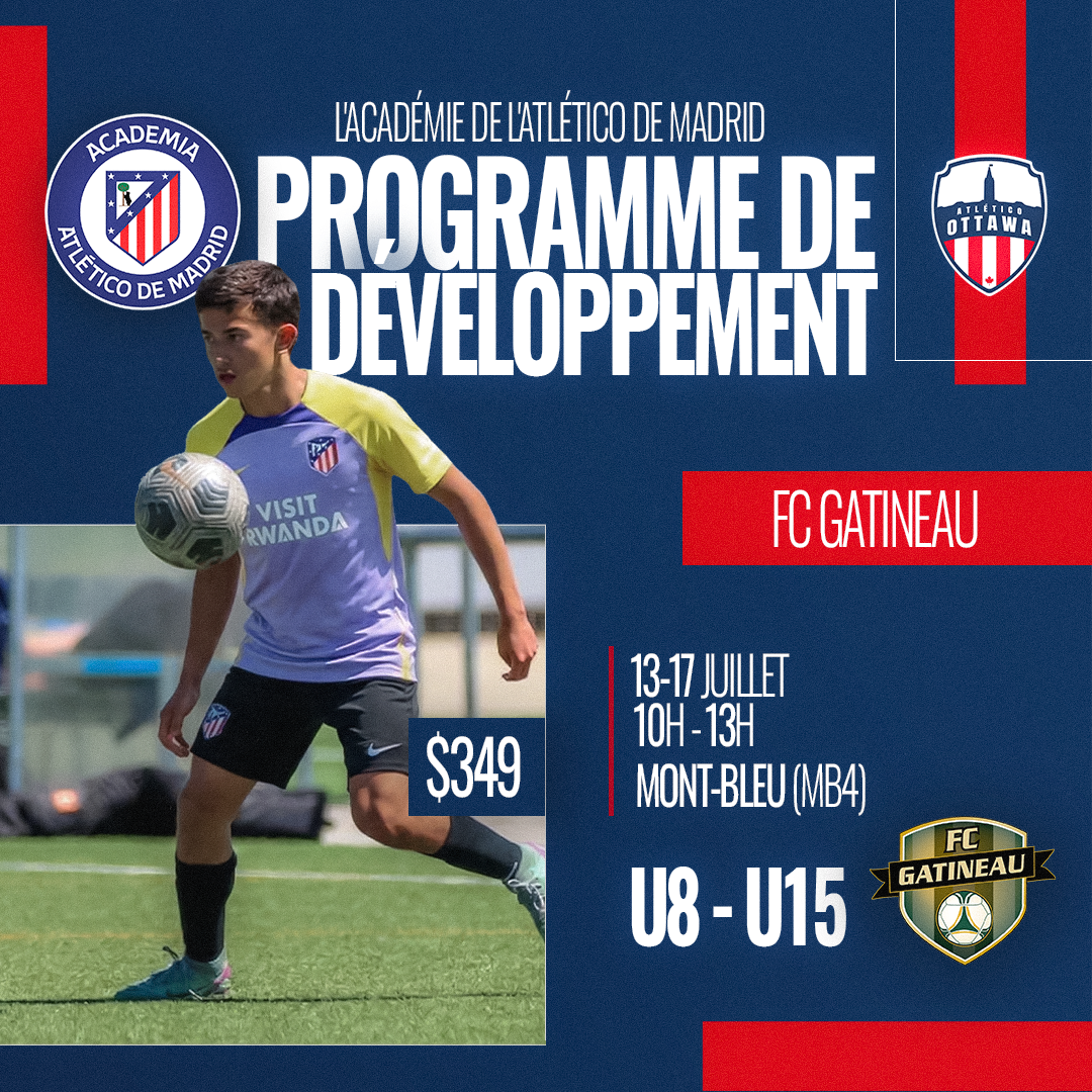 Programme de Développement de l'Atlético de Madrid en partenariat avec le FC Gatineau