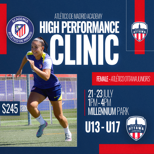 Atlético de Madrid Women's High-Performance Clinic in partnership with Atlético Ottawa Juniors