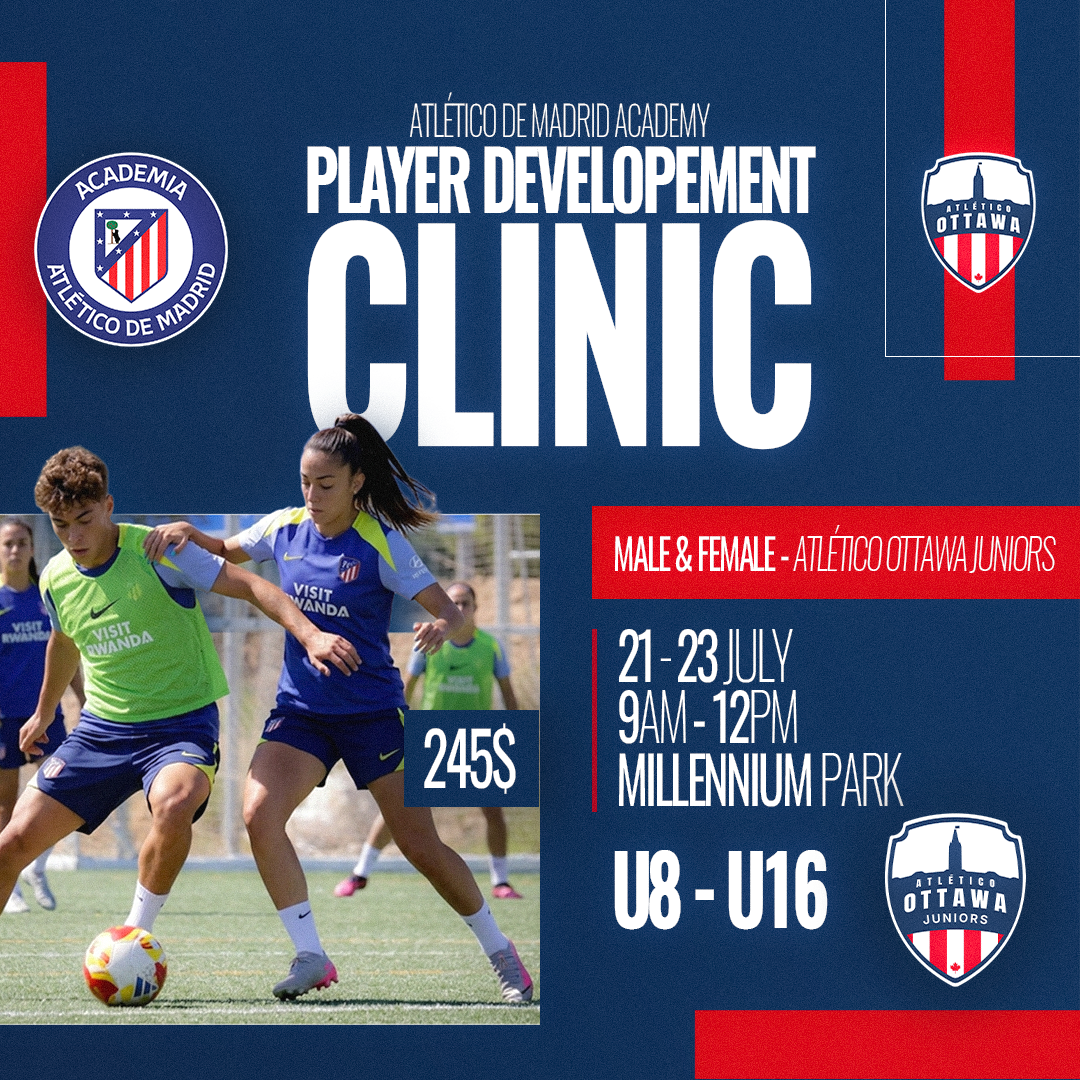 Atlético de Madrid Player Development Clinic in partnership with Atlético Ottawa Juniors