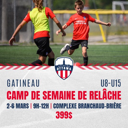 Atlético Ottawa | Camp de la relâche à Gatineau U8 à U15