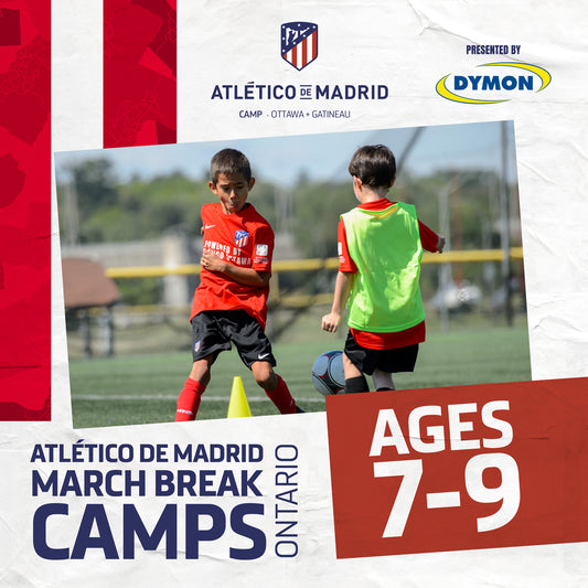 Atlético de Madrid March Break Camps - Ontario Camps - Ages 7-9