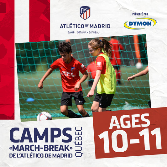 Camp "March-Break" Atlético de Madrid à Gatineau! - Ages 10-11